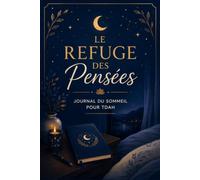 Le refuge des pensées: Journal du sommeil pour TDAH