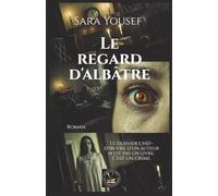 Le regard d'albâtre