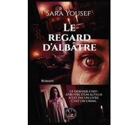 Le regard d'albâtre