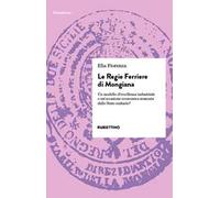 Le Regie Ferriere di Mongiana. Un modello d'eccellenza industriale o un'occasione economica mancata dallo Stato unitario?
