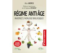 Le régime anti-âge : inversez l'horloge biologique !