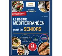 Le Régime Méditerranéen pour les Seniors