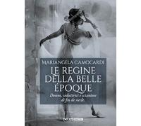 Le regine della Belle Époque