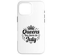 Le regine sono nate nella corona di compleanno di luglio Custodia per iPhone 16 Pro Max