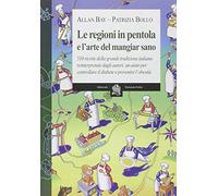 Le regioni in pentola e l'arte del mangiar sano