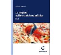 Le Regioni nella transizione infinita. Studi