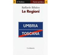 Le regioni. Un bilancio