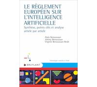 Le règlement européen sur l'intelligence artificielle: Synthèse, points clés et analyse article par article