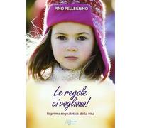 Le regole ci vogliono! Prima segnaletica della vita