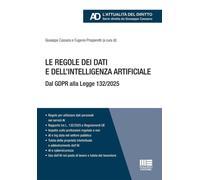 Le regole dei dati e dell'intelligenza artificiale. Dal GDPR alla