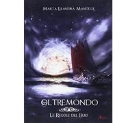 Le regole del buio. Oltremondo (Vol. 3)