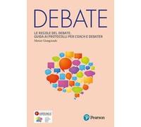 Le regole del debate. Guida ai protocolli per coach e debater