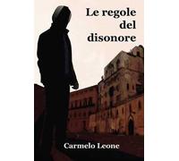 Le regole del disonore