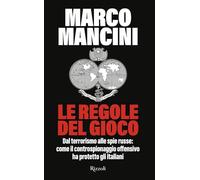 LE REGOLE DEL GIOCO - MANCINI MARCO - Rizzoli