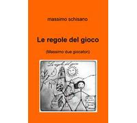 Le regole del gioco (massimo due giocatori)