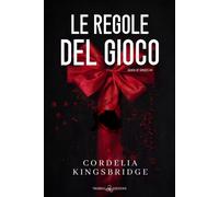 Le regole del gioco. Sette di picche. Vol. 4 - Kingsbridge Cordelia