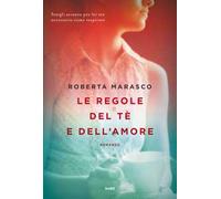 Le regole del tè e dell'amore: romanzo