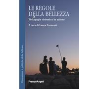 Le regole della bellezza. Pedagogia sistemica in azione