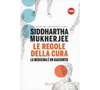 Le regole della cura. La medicina è un racconto