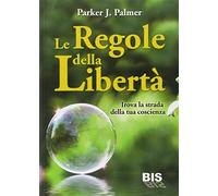 LE REGOLE DELLA LIBERTA. IL SENTIER