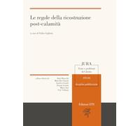 Le regole della ricostruzione post-calamità