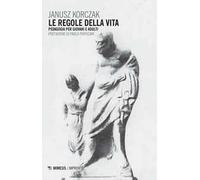 Le regole della vita. Pedagogia per giovani e adulti