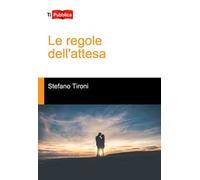 Le regole dell'attesa