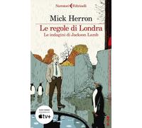 Libri Mick Herron - Le Regole Di Londra. Le Indagini Di Jackson Lamb