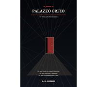 Le regole di Palazzo Orfeo: Un thriller psicologico