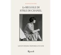 Le regole di stile di Chanel. Ediz. illustrata