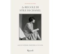 Le regole di stile di Chanel. Ediz. illustrata