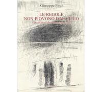 Le regole non piovono dal cielo. Grammatiche immaginarie
