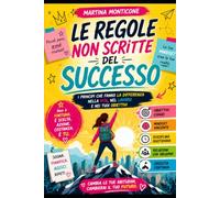 Le regole non scritte del Successo
