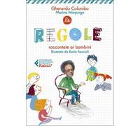 Le regole raccontate ai bambini. Ediz. illustrata