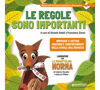 Le regole sono importanti. Imparare a gestire emozioni e comportamenti nel...