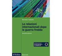 Le relazioni internazionali dopo la guerra fredda. 1989-2022