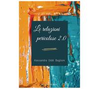 Le relazioni pericolose 2.0 - Oddi Baglioni Alessandra
