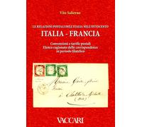 Le relazioni postali dell'Italia nell'Ottocento. Italia, francia. Convenzioni e