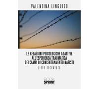 Le relazioni psicologiche adattive all'esperienza traumatica dei campi di concentramento nazisti
