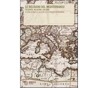 Le religioni del Mediterraneo. Filosofia, religione, cultura - Ales Bello ...