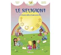 Le religioni e il tesoro della strada verso Dio