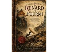 Le Renard et la Fourmi: Tour de Verre