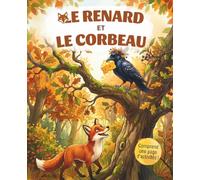 Le Renard et Le Corbeau