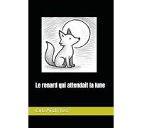 Le renard qui attendait la lune
