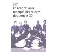 Le rendez-vous manqué des relèves des années 30