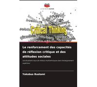 Le renforcement des capacités de réflexion critique et des attitudes sociales: Les étudiants issus de milieux multiethniques dans l'enseignement supérieur