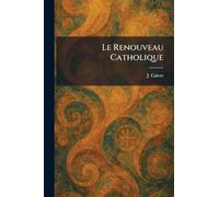 Le Renouveau Catholique