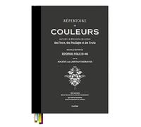 Le répertoire des couleurs: 1385 nuances réparties en 365 planches