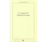 Le res gestae di Giuliano il Grande