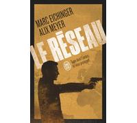 Le Réseau: Forgé au combat
